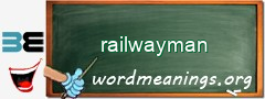 WordMeaning blackboard for railwayman